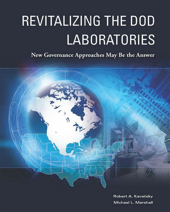 Cover of book titled Revitalizing the DOD Laboratories. New Governance Approaches may be the answer.