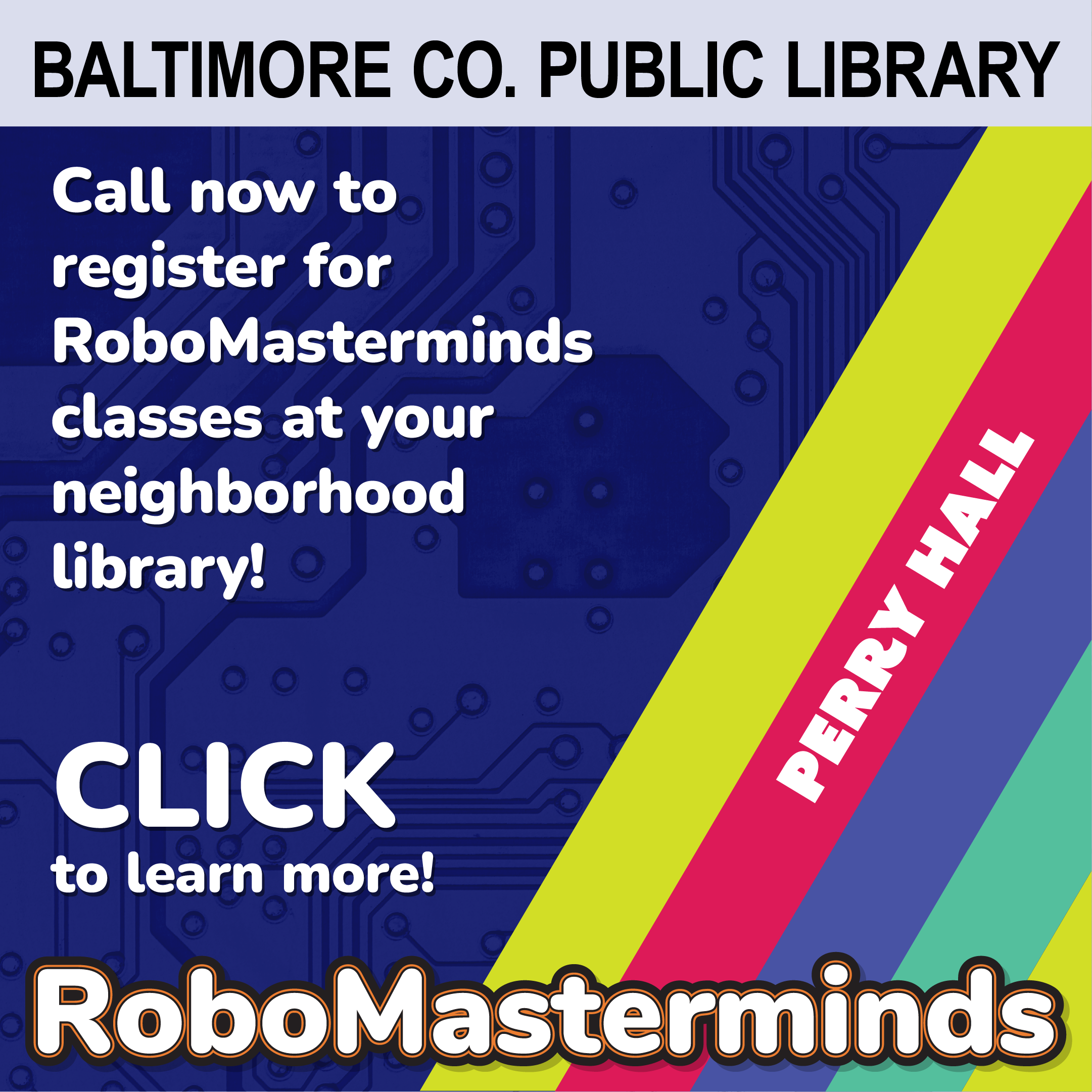 RoboMasterminds at BCPL
